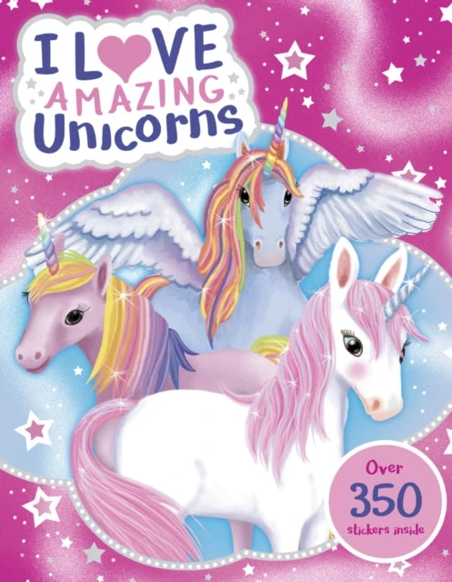 KNYGA Bookshop I Love Amazing Unicorns Sticker Activity Book