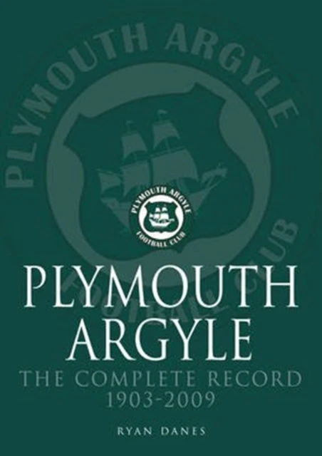 KNYGA Bookshop Plymouth Argyle: The Complete Record 1903-2009