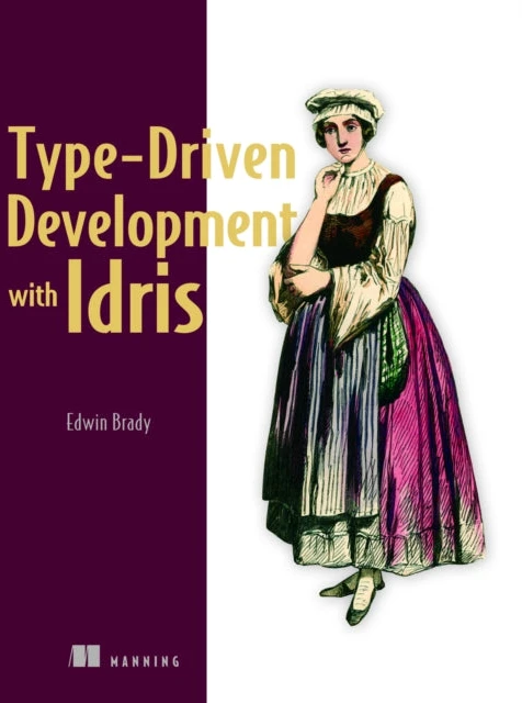 KNYGA Brady Edwin Type-driven Development with Idris