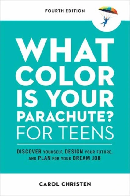 KNYGA Carol Christen What Color Is Your Parachute? for Teens