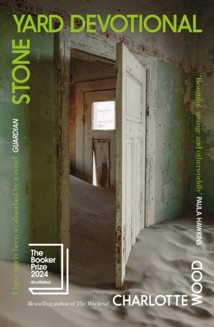 KNYGA Charlotte Wood Stone Yard Devotional, Shortlisted for the Booker Prize 2024