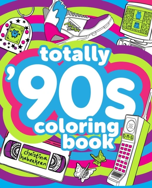 KNYGA Christina Haberkern Totally '90s Coloring Book