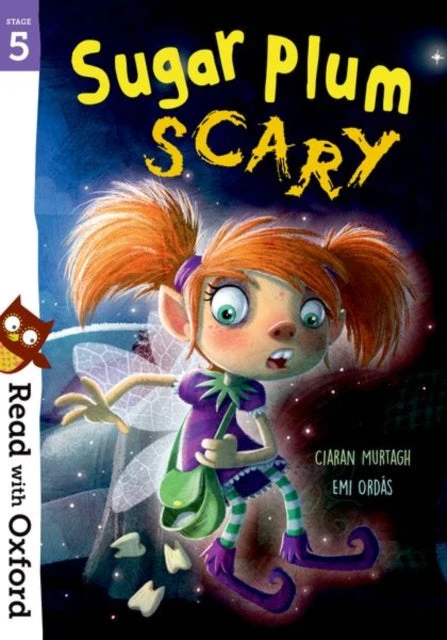 KNYGA Ciaran Murtagh Read with Oxford: Stage 5: Sugar Plum Scary
