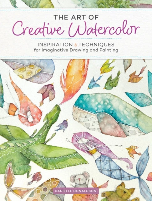 KNYGA Danielle Donaldson Art of Creative Watercolor