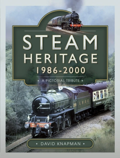 KNYGA David Knapman Steam Heritage, 1986–2000
