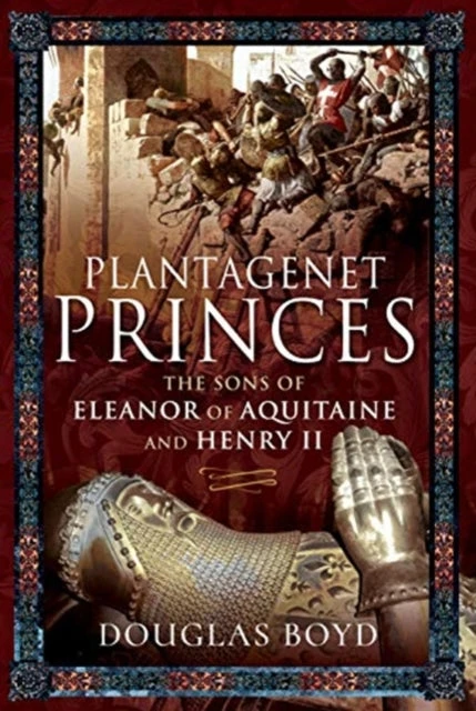 KNYGA Douglas Boyd Plantagenet Princes