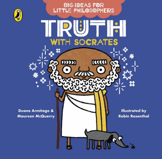 KNYGA Duane Armitage Big Ideas for Little Philosophers: Truth with Socrates