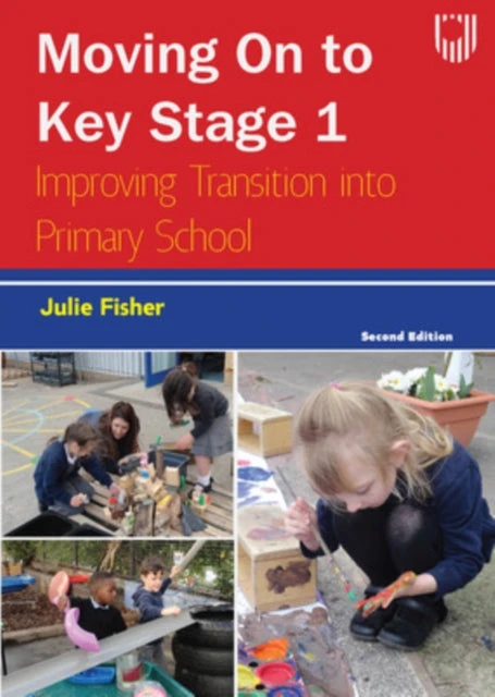KNYGA Fisher Moving on to Key Stage 1: Improving Transition into Primary School, 2e