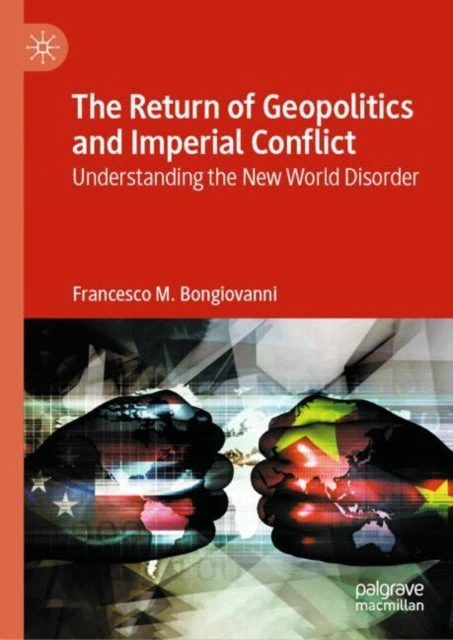 KNYGA Francesco M Bongiovanni Return of Geopolitics and Imperial Conflict
