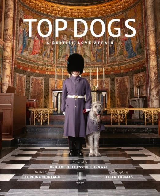 KNYGA Georgina Montagu Top Dogs, A British Love Affair