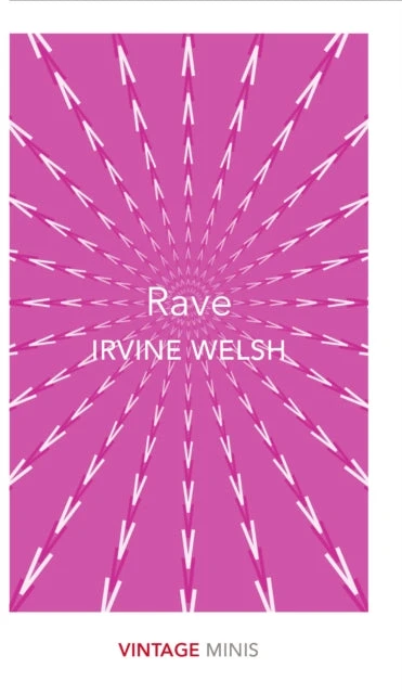 KNYGA Irvine Welsh Rave, Vintage Minis