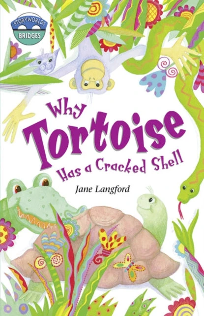 KNYGA Jane Langford Storyworlds Bridges Stage 10 Why Tortoise Has a Cracked Shell (single)