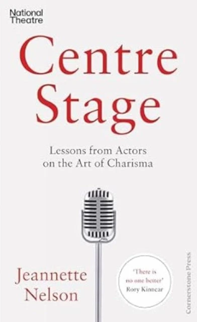KNYGA Jeannette Nelson Centre Stage, Lessons from Actors on the Art of Charisma