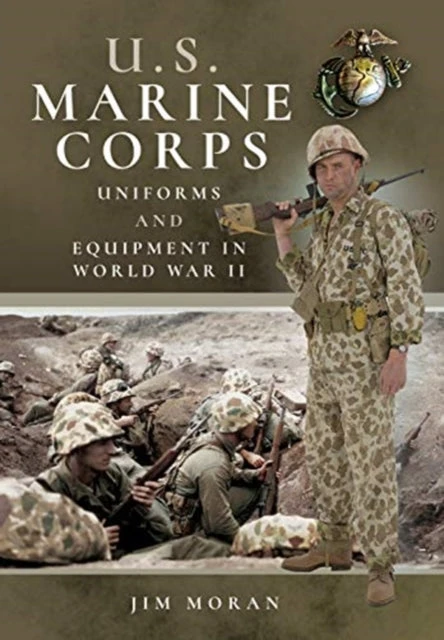 KNYGA Jim Morantes US Marine Corps Uniforms and Equipment in World War II