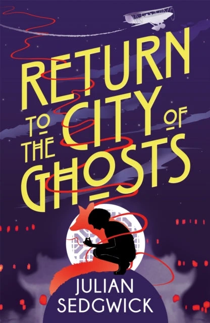 KNYGA Julian Sedgwick Ghosts of Shanghai: Return to the City of Ghosts