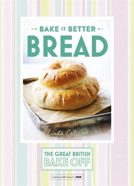KNYGA Linda Collister Great British Bake Off – Bake it Better (No.4): Bread