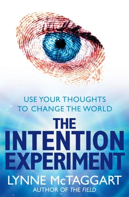 KNYGA Lynne Mctaggart Intention Experiment