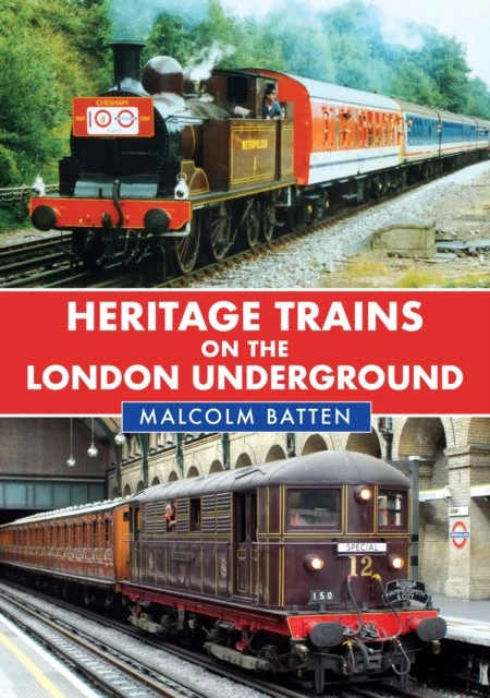 KNYGA Malcolm Batten Heritage Trains on the London Underground