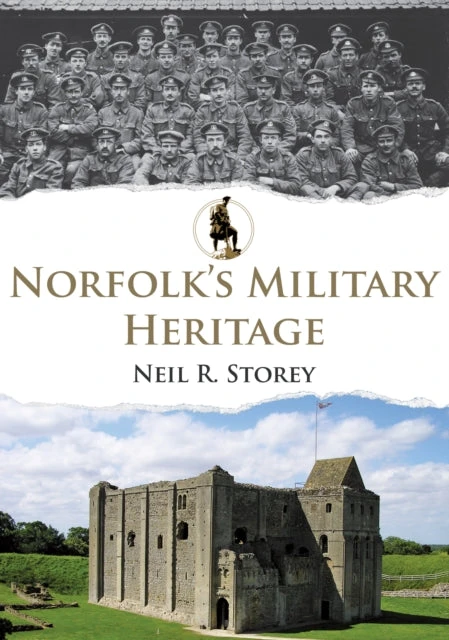 KNYGA Neil R Storey Norfolk's Military Heritage