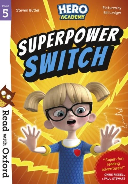 KNYGA Paul Stewart Read with Oxford: Stage 5: Hero Academy: Superpower Switch