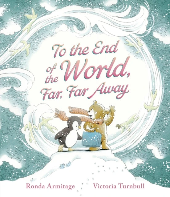 KNYGA Ronda Armitage To the End of the World, Far, Far Away