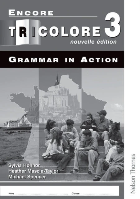KNYGA S Honnor Encore Tricolore Nouvelle 3 Grammar in Action Pack (x8)