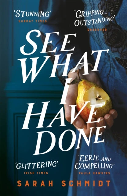 KNYGA Sarah Schmidt See What I Have Done: Longlisted for the Women's Prize for Fiction 2018