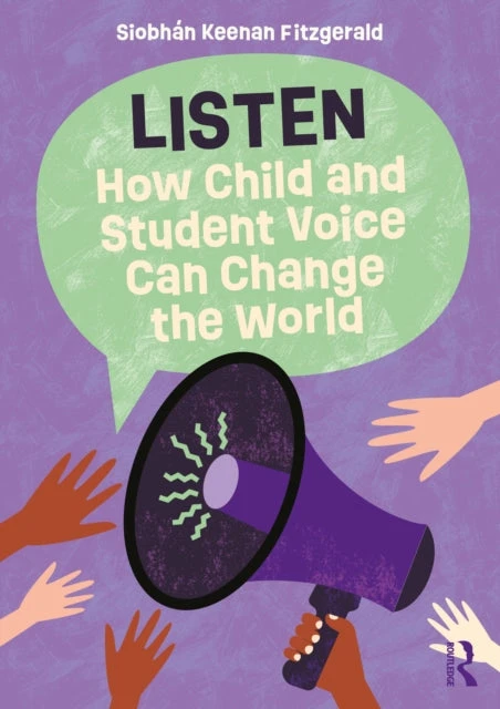 KNYGA Siobhan Keenan Fitzgerald Listen: How Child and Student Voice Can Change the World