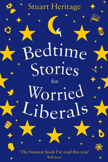 KNYGA Stuart Heritage Bedtime Stories for Worried Liberals