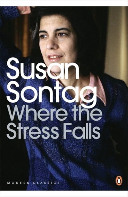 KNYGA Susan Sontag Where the Stress Falls