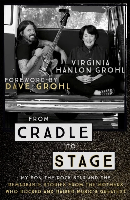 KNYGA Virginia Hanlon Grohl From Cradle to Stage