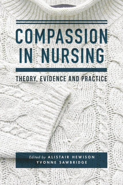 KNYGA Alistair Hewison Compassion in Nursing