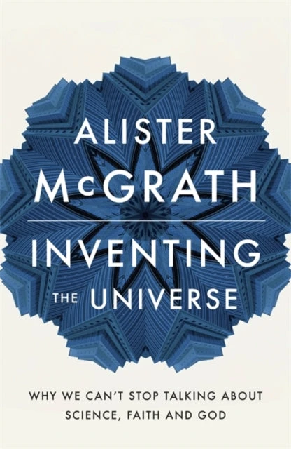 KNYGA Alister E Mcgrath Inventing the Universe