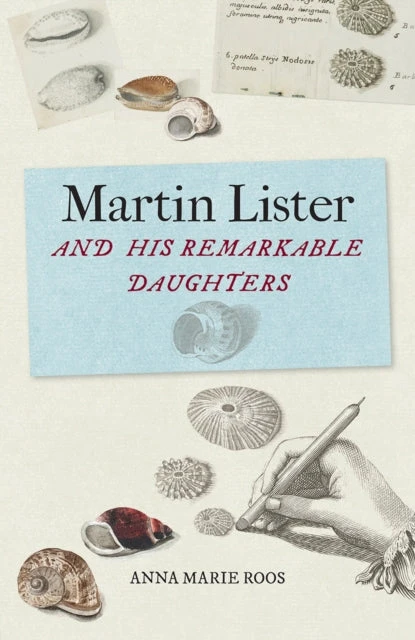 KNYGA Anna Marie Roos Martin Lister and his Remarkable Daughters