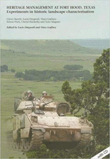 KNYGA Bookshop Heritage Management at Fort Hood, Texas: experiments in historic landscape characterisation