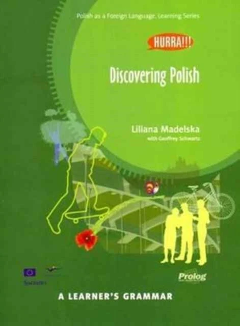 Liliana Madelska „Hourra!!!“ Mokinio gramatika – lenkų kalbos gramatikos knyga – lenkų kalbos atradimas