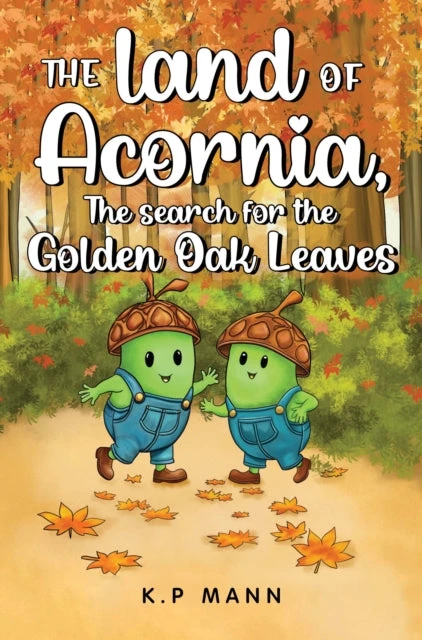 KNYGA Kp Mann land of Acornia, The search for the golden oak leaves