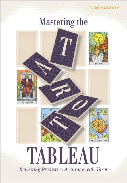 Schiffer Publishing Taro Tableau meistrystė: praktinis vadovas išdėstymui ir interpretacijai