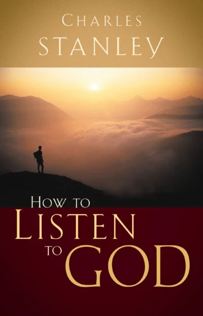 KNYGA Charles F Stanley How to Listen to God