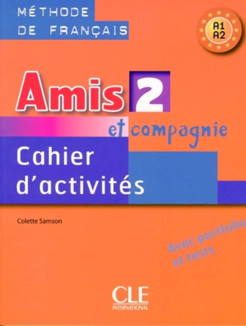 KNYGA Colette Samson Amis et compagnie 2: Cahier d'activites A1/A2