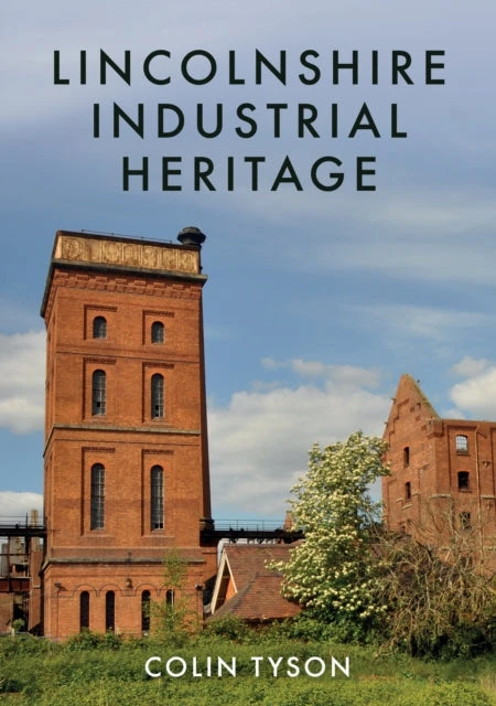 KNYGA Colin Tyson Lincolnshire Industrial Heritage
