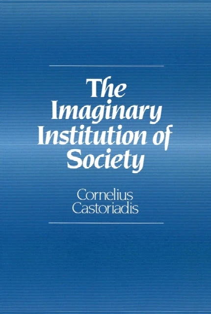 KNYGA Cornelius Castoriadis Imaginary Institution of Society