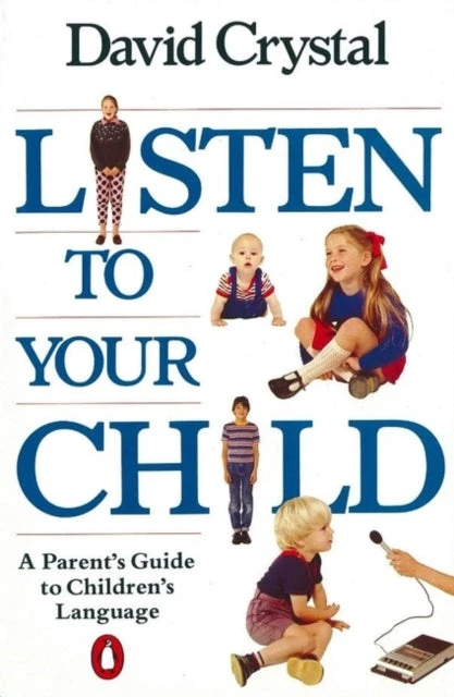 KNYGA David Crystal Listen to Your Child