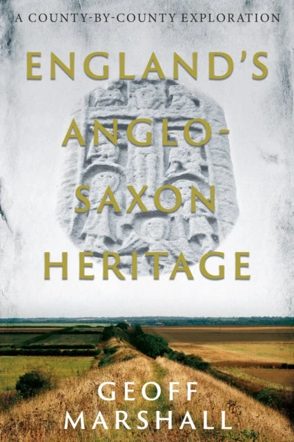 KNYGA Geoff Marshall England’s Anglo-Saxon Heritage