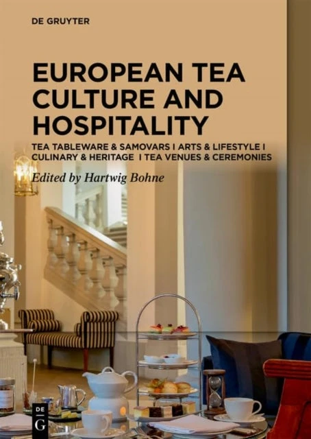 KNYGA Hartwig Bohne Tea Cultures of Europe: Heritage and Hospitality