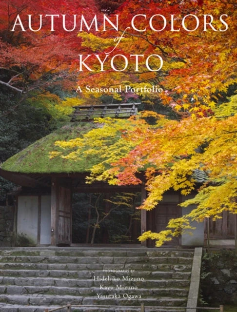 KNYGA Hidehiko Mizuno Autumn Colors of Kyoto: A Seasonal Portfolio