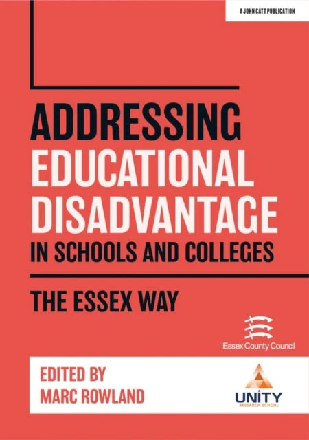 KNYGA Marc Rowland Addressing Educational Disadvantage in Schools and Colleges: The Essex Way