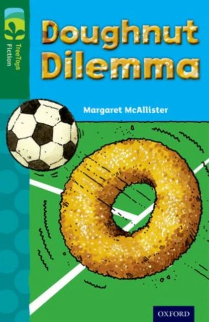 KNYGA Margaret Mcallister Oxford Reading Tree TreeTops Fiction: Level 12 More Pack C: Doughnut Dilemma