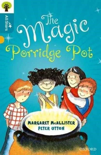 KNYGA Margaret Mcallister Oxford Reading Tree All Stars: Oxford Level 9 The Magic Porridge Pot