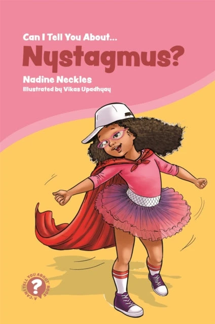 KNYGA Nadine Neckles Can I tell you about Nystagmus?